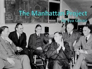 The Manhattan Project by Ilya Geraci