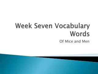 Week Seven Vocabulary Words