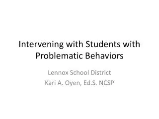 Intervening with Students with Problematic Behaviors