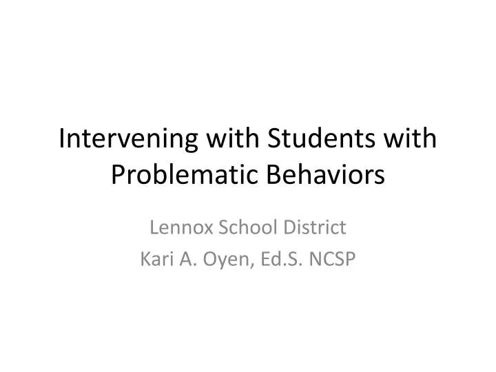 intervening with students with problematic behaviors