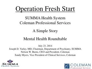 Operation Fresh Start SUMMA Health System Coleman Professional Services A Simple Story