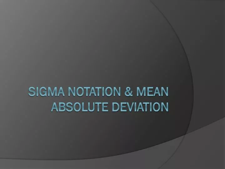 sigma notation mean absolute deviation
