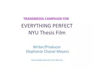 EVERYTHING PERFECT NYU Thesis Film