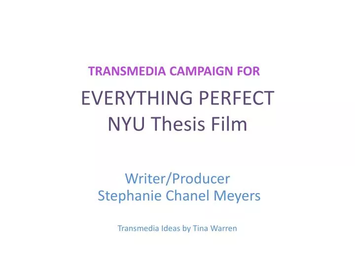 everything perfect nyu thesis film
