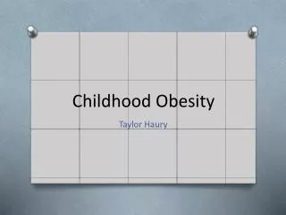 Childhood Obesity