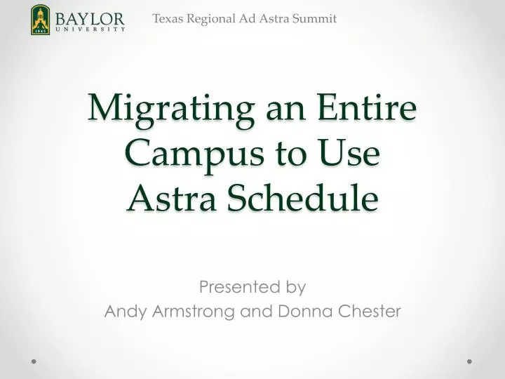 migrating an entire campus to use astra schedule