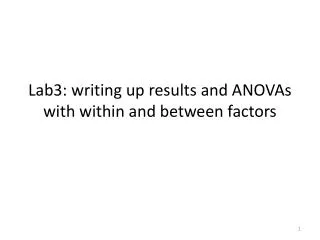 Lab3: writing up results and ANOVAs with within and between factors