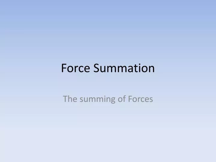 force summation