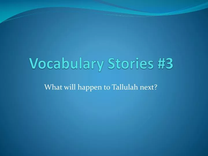 vocabulary stories 3