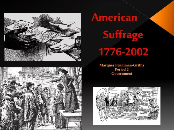 american suffrage 1776 2002