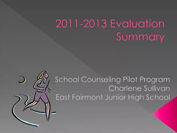 2011 2013 evaluation summary