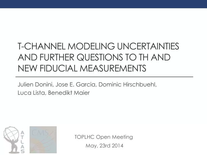 t channel modeling uncertainties and further questions to th and new fiducial measurements