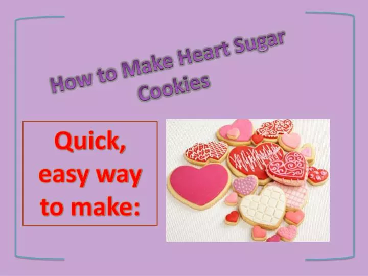 how to make heart sugar cookies