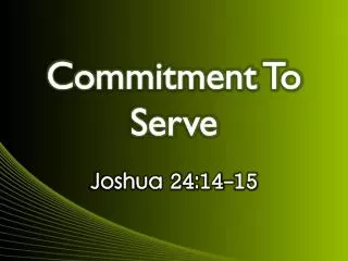 Commitment To Serve