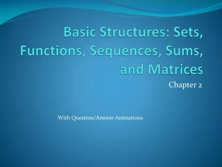 basic structures sets functions sequences sums and matrices