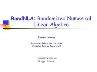 RandNLA : Randomized Numerical Linear Algebra