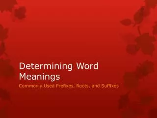 Determining Word Meanings