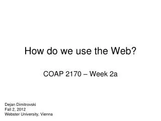 How do we use the Web?