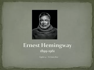 Ernest Hemingway