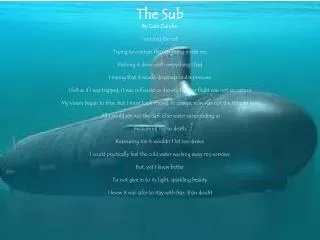 The Sub By Gabi Cumbo I entered the sub Trying to contain the fear rising inside me