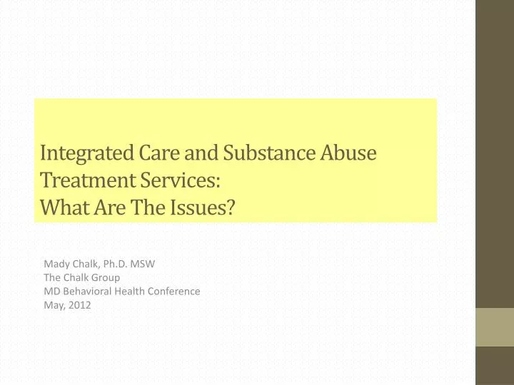 integrated care and substance abuse treatment services what are the issues