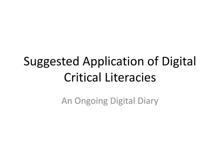 suggested application of digital critical literacies