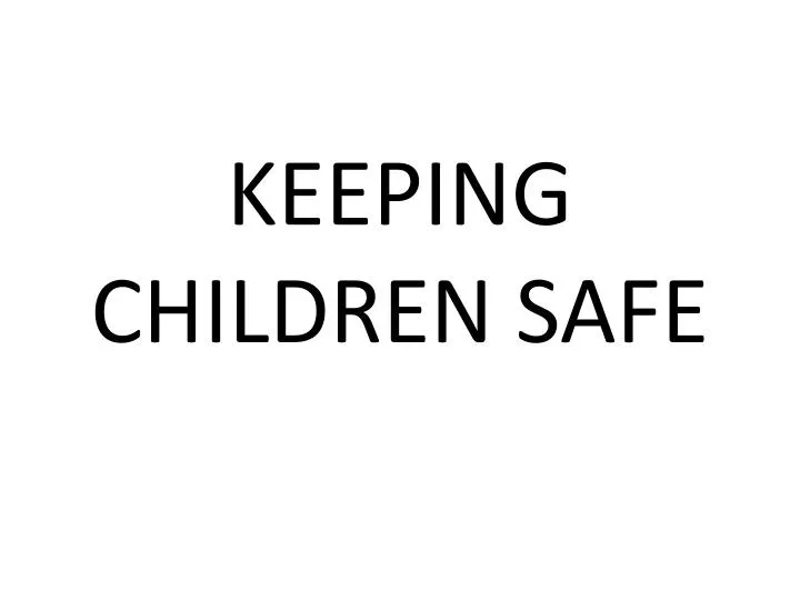 keeping children safe