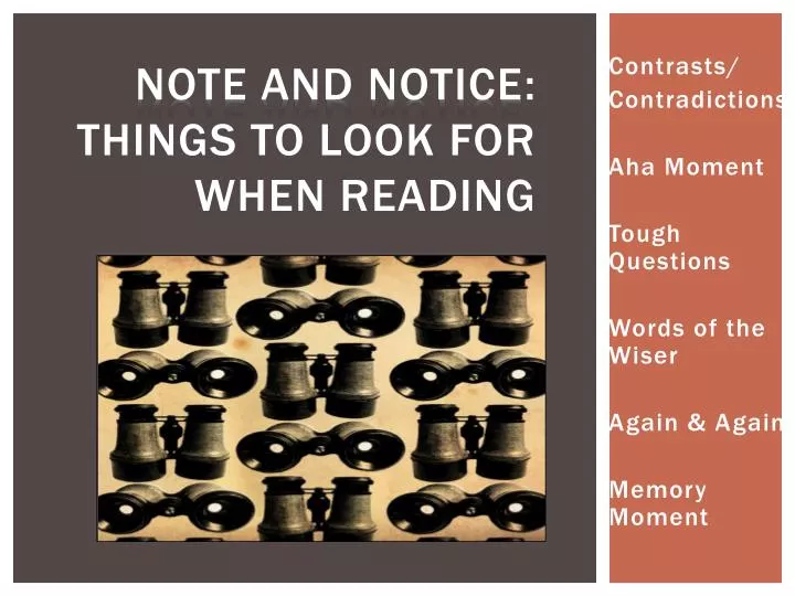 note and notice things to look for when reading