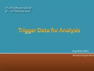 Trigger Data for Analysis