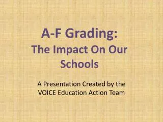 A-F Grading: The Impact On Our Schools