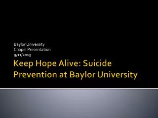 Keep Hope Alive: Suicide Prevention at Baylor University