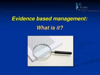 Evidence based management: What is it?