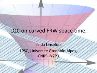 LQC on curved FRW space time .