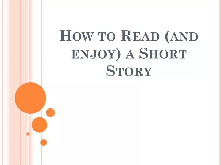 how to read and enjoy a short story