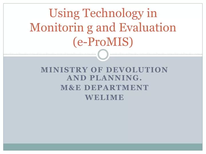 using technology in monitorin g and evaluation e promis