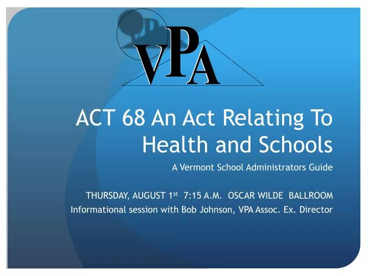 act 68 an act relating to health and schools