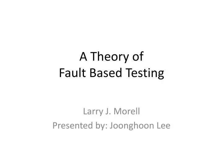 a theory of fault based testing