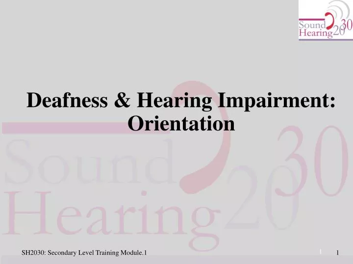 deafness hearing impairment orientation