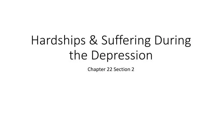 hardships suffering during the depression