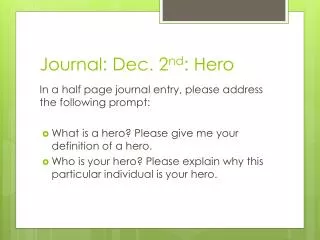 Journal: Dec. 2 nd : Hero