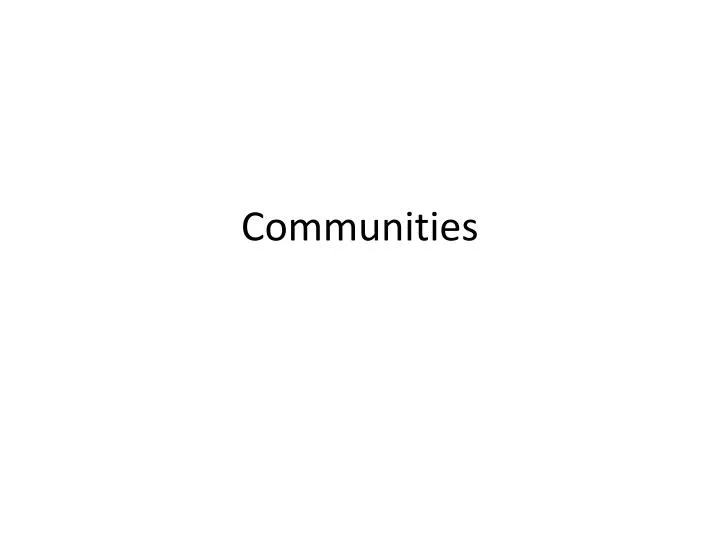 communities