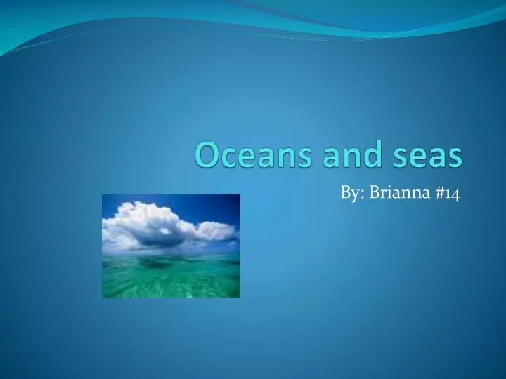 oceans and seas