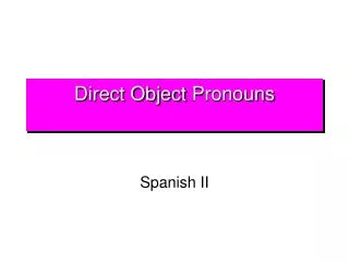 Direct Object Pronouns