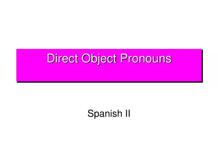 direct object pronouns