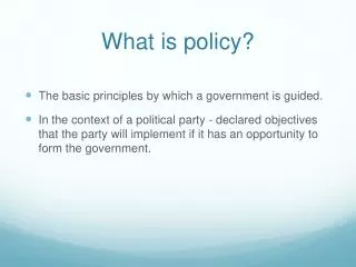 What is policy?