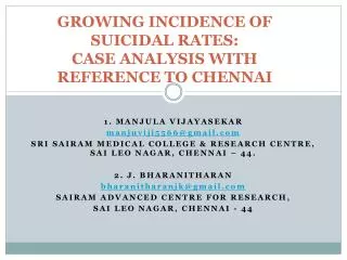 GROWING INCIDENCE OF SUICIDAL RATES: CASE ANALYSIS WITH REFERENCE TO CHENNAI