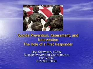 Suicide Prevention, Assessment, and Intervention The Role of a First Responder