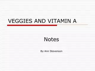 VEGGIES AND VITAMIN A