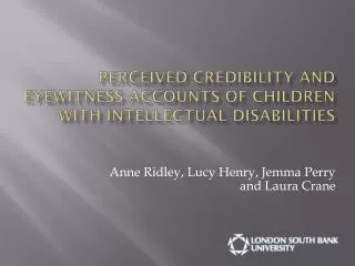 Perceived credibility and eyewitness accounts of children with intellectual disabilities