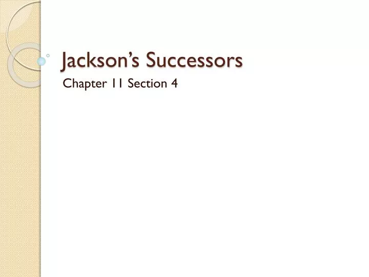 jackson s successors